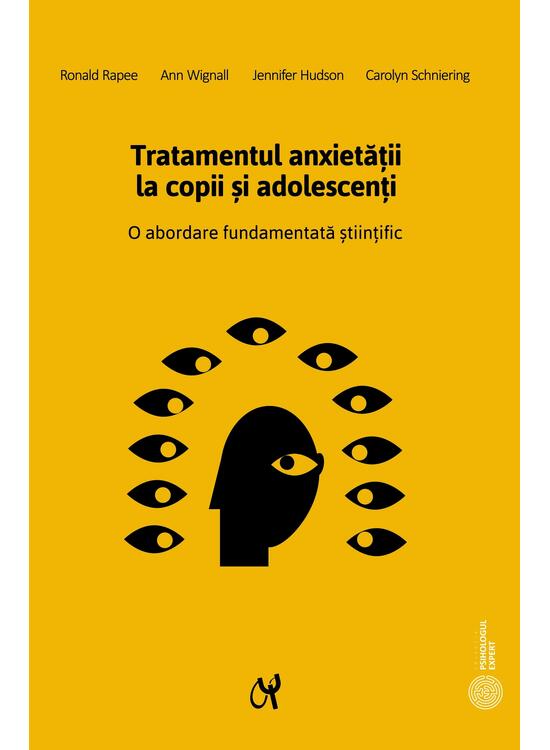 Copertă produs Tratamentul anxietăţii la copii şi adolescenţi. O abordare fundamentată științific - gallery big 1