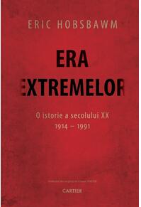 Copertă produs Era extremelor. O istorie a secolului XX. (1914-1991)