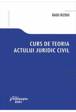 Copertă produs Curs de teoria actului juridic civil