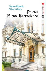 Copertă produs Palatul Elena Kretzulescu