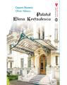 Copertă produs Palatul Elena Kretzulescu - thumb 1