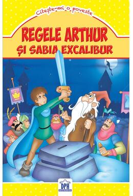 Copertă produs Regele Arthur și sabia Excalibur (Carte de buzunar)