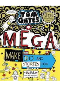 Copertă produs Tom Gates 16: Mega Make and Do and Stories Too!