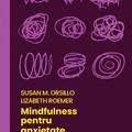Copertă produs Mindfulness pentru anxietate - gallery small 