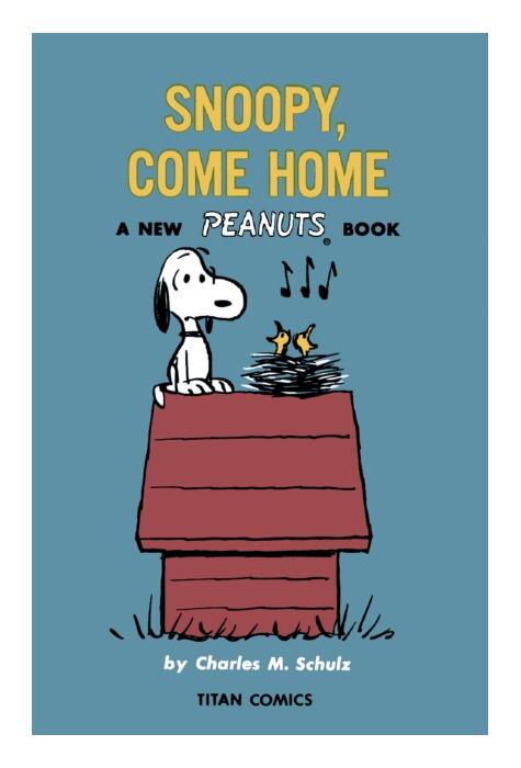 Copertă produs Peanuts: Snoopy Come Home