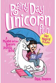 Copertă produs Rainy Day Unicorn Fun : A Phoebe and Her Unicorn Activity Book