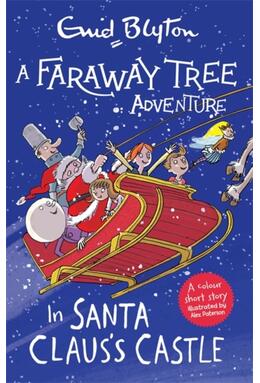 Copertă produs A Faraway Tree Adventure: In Santa Claus's Castle