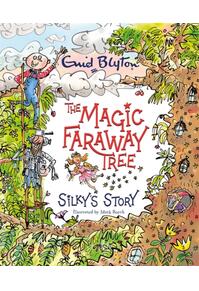 Copertă produs The Magic Faraway Tree: Silky's Story
