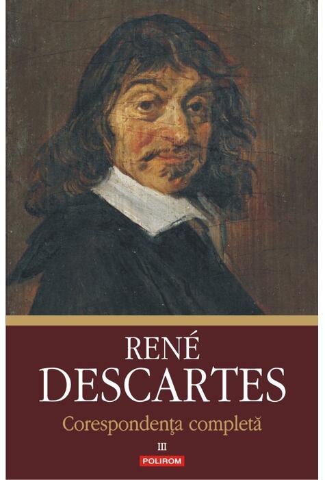 Copertă produs Corespondență completă. Volumul al III-lea: 1645-1650