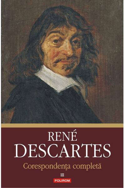 Corespondență completă. Volumul al III-lea: 1645-1650