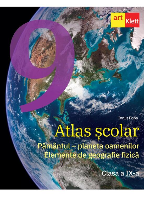 Copertă produs Atlas școlar. Clasa a IX-a. Păm&acirc;ntul - planeta oamenilor. Elemente de geografie fizică - gallery big 1