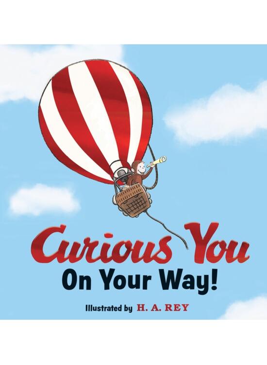 Copertă produs Curious George: Curious You On Your Way! - gallery big 1