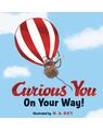Copertă produs Curious George: Curious You On Your Way! - thumb 1