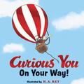 Copertă produs Curious George: Curious You On Your Way! - gallery small 
