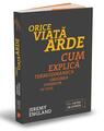 Copertă produs Orice viață arde. Cum explică termodinamica originea formelor de viață - thumb 1