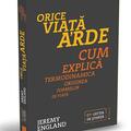 Copertă produs Orice viață arde. Cum explică termodinamica originea formelor de viață - gallery small 