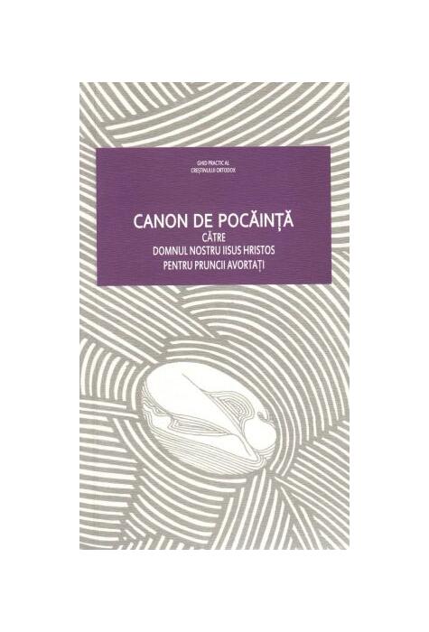 Copertă produs Canon de pocăință către Domnul nostru Iisus Hristos pentru pruncii avortați