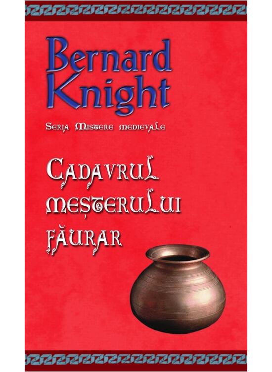 Copertă produs Cadavrul meșterului făurar. Seria Mistere medievale (Vol. 5) - gallery big 1