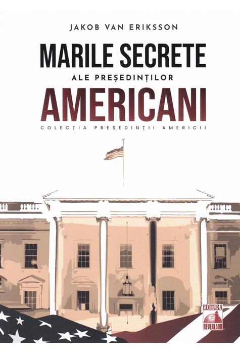 Copertă produs Președinții americani... Marile secrete ale președinților americani
