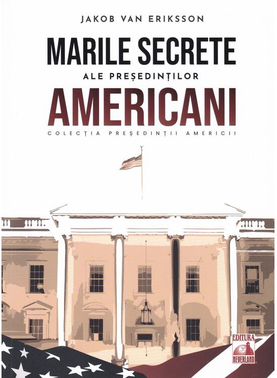 Copertă produs Președinții americani... Marile secrete ale președinților americani - gallery big 1