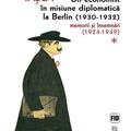 Copertă produs Un economist &icirc;n misiune diplomatică la Berlin (1930-1932). Memorii și &icirc;nsemnări (2 Volume) - gallery small 