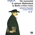 Copertă produs Un economist &icirc;n misiune diplomatică la Berlin (1930-1932). Memorii și &icirc;nsemnări (2 Volume) - gallery small 