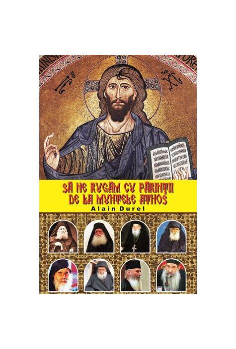 Copertă produs Să ne rugăm cu părinții de la Muntele Athos