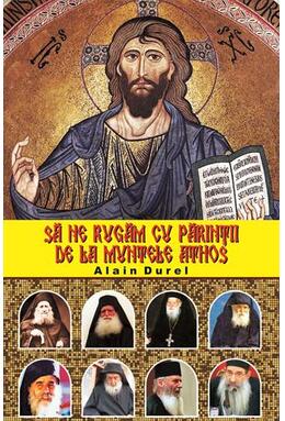Copertă produs Să ne rugăm cu părinții de la Muntele Athos