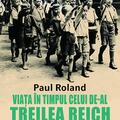 Copertă produs Viața &icirc;n timpul celui de-al Treilea Reich - gallery small 