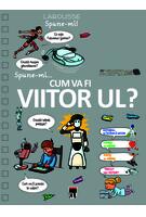 Imagine produs Spune-mi cum va fi viitorul?