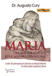 Maria, cea mai strălucită educatoare din istorie. Cele zece principii pe ca...