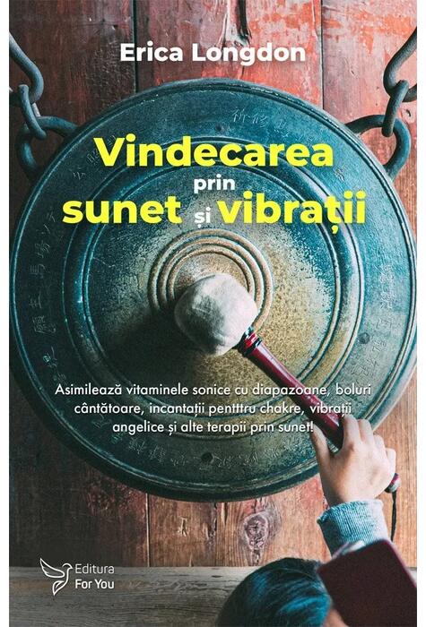 Copertă produs Vindecarea prin sunet și vibrații