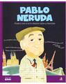 Copertă produs Pablo Neruda. Poetul care a scris despre iubire și libertate. Seria Micii mei Eroi (Vol. 47) - thumb 1