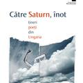Copertă produs Către saturn, &icirc;not. tineri poeți din Ungaria - gallery small 