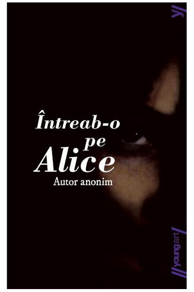&Icirc;ntreab-o pe Alice