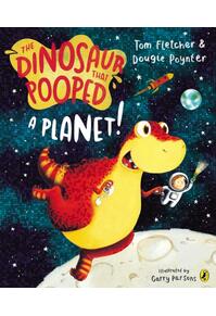 Copertă produs The Dinosaur That Pooped A Planet!