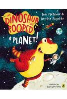 Copertă produs The Dinosaur That Pooped A Planet!