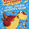 Copertă produs The Dinosaur that Pooped Space : Sticker Activity Book - gallery small 