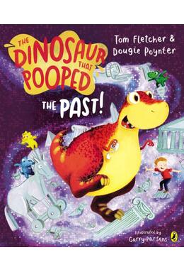 Copertă produs The Dinosaur That Pooped The Past!