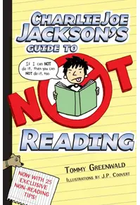 Charlie Joe Jackson's Guide to Not Reading