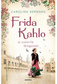 Copertă produs Frida Kahlo şi culorile dragostei