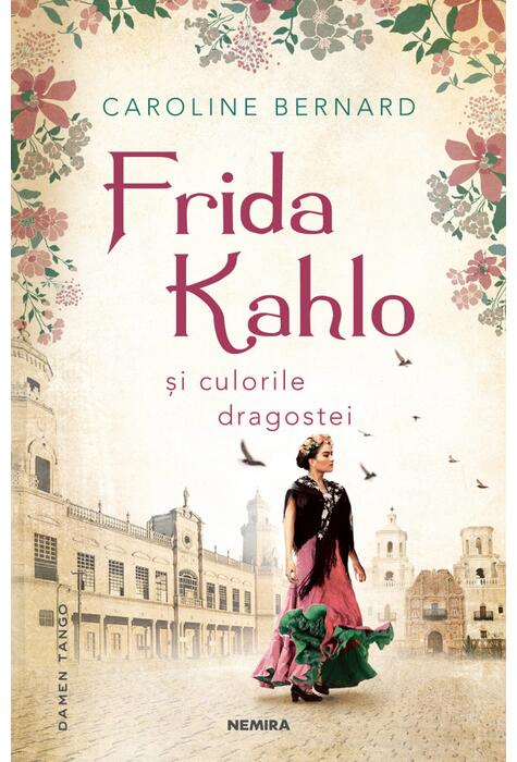Copertă produs Frida Kahlo şi culorile dragostei
