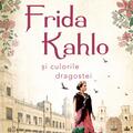 Copertă produs Frida Kahlo şi culorile dragostei - gallery small 