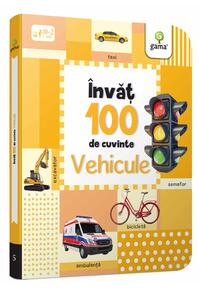 Copertă produs Vehicule. &Icirc;nvăț 100 de cuvinte (Vol. 5)