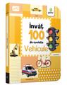 Copertă produs Vehicule. &Icirc;nvăț 100 de cuvinte (Vol. 5) - thumb 1