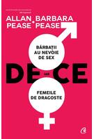 De ce bărbații au nevoie de sex, iar femeile de dragoste