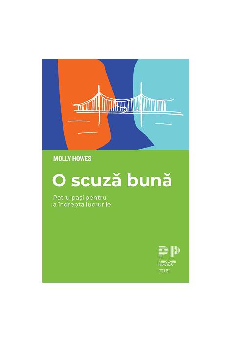 Copertă produs O scuză bună. Patru pași pentru a &icirc;ndrepta lucrurile
