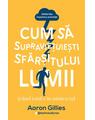 Copertă produs Cum să supraviețuiești sf&acirc;rșitului lumii (c&acirc;nd totul e &icirc;n mintea ta.) Ghidul tău &icirc;mpotriva anxietății - thumb 1