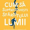 Copertă produs Cum să supraviețuiești sf&acirc;rșitului lumii (c&acirc;nd totul e &icirc;n mintea ta.) Ghidul tău &icirc;mpotriva anxietății - gallery small 