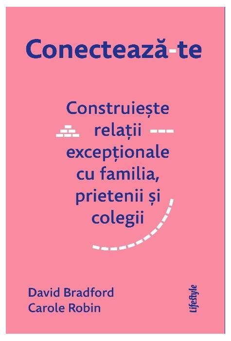 Copertă produs Conectează-te. Construiește relații excepționale cu familia, prietenii și colegii.